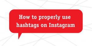 how to properly use hashtags on Instagram for business